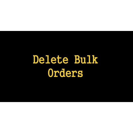 Bulk Orders Delete Opencart 3